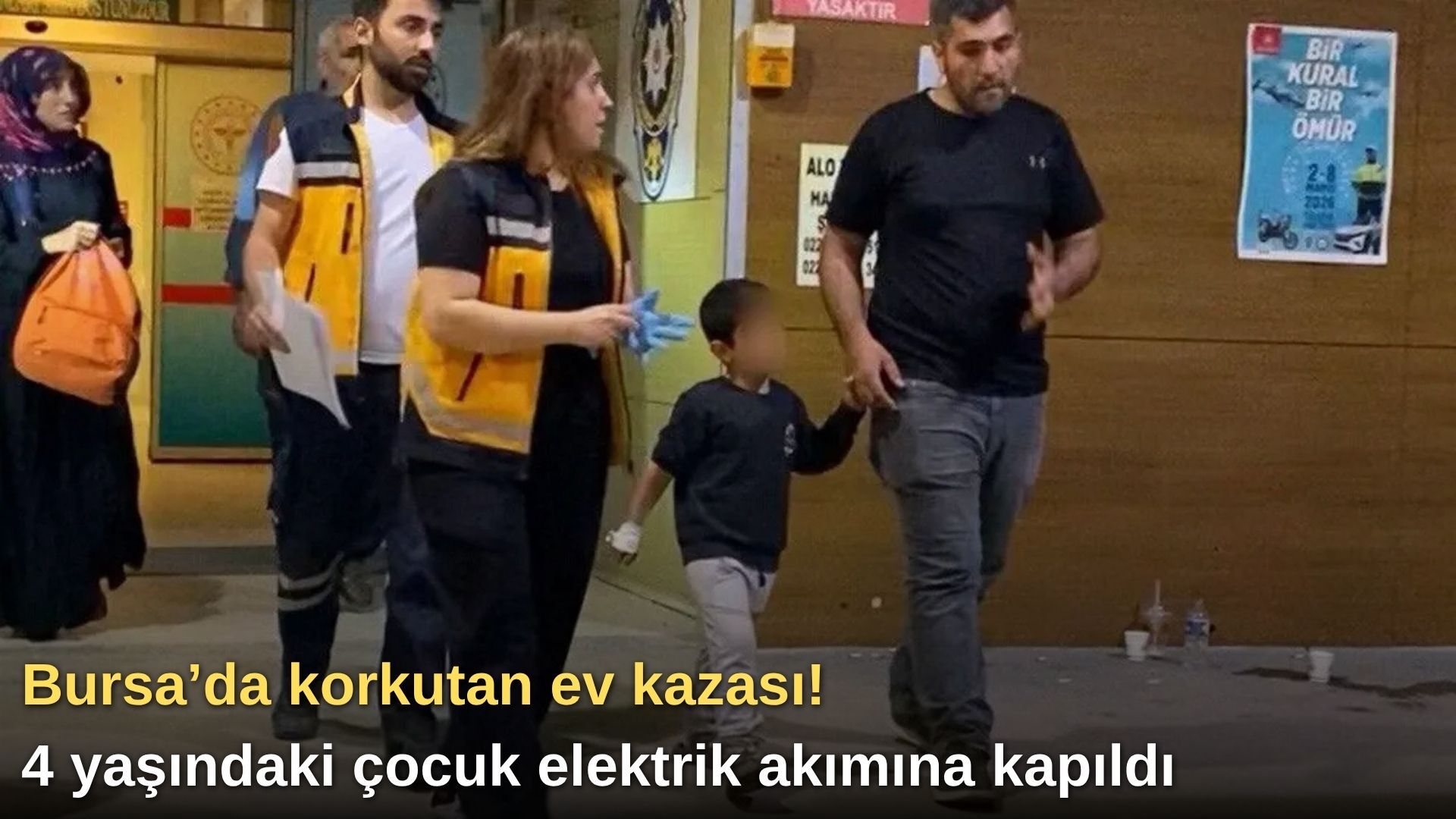 Bursa’da korkutan ev kazası! 4 yaşındaki çocuk elektrik akımına kapıldı