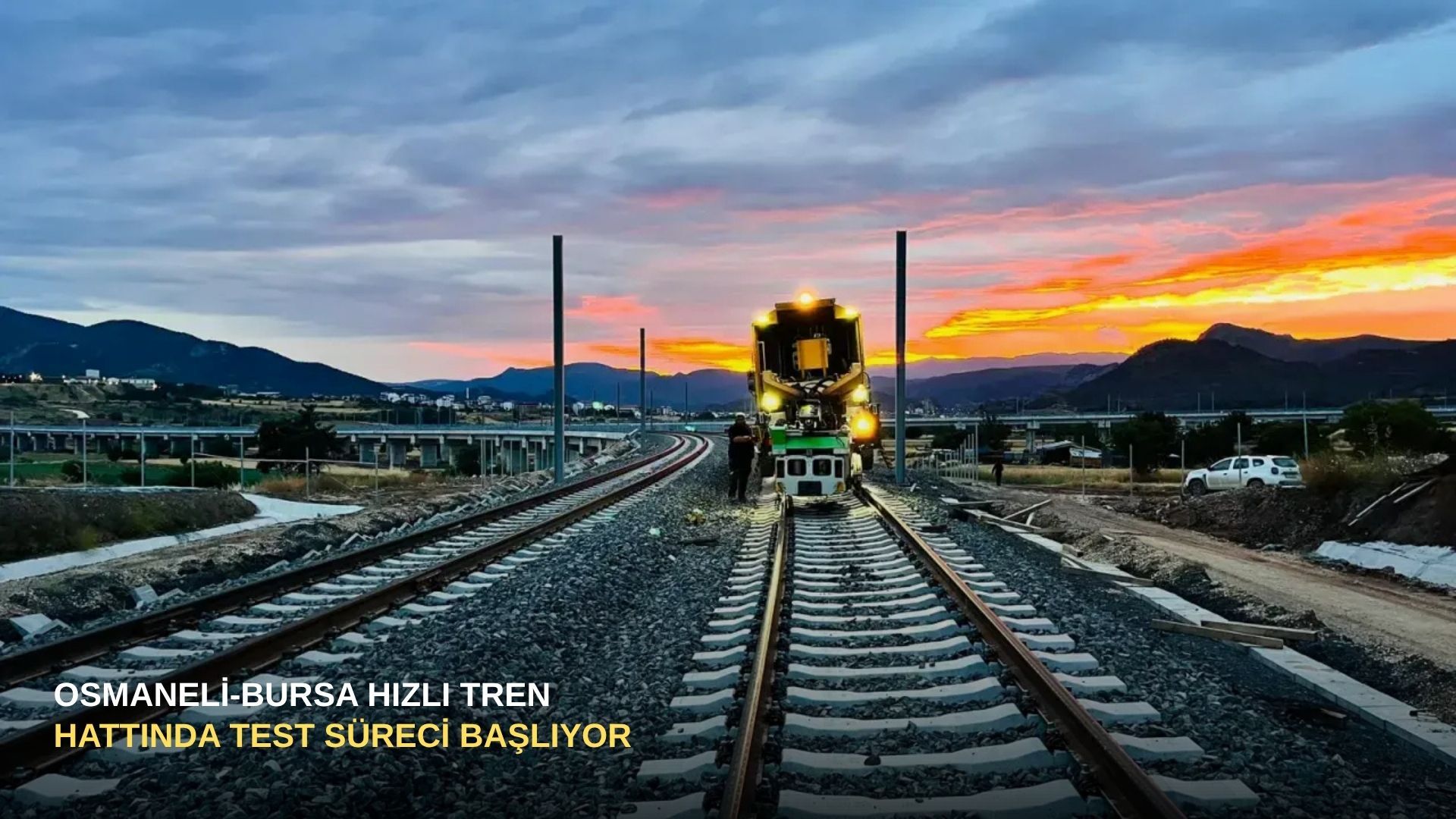Osmaneli-Bursa hızlı tren hattında test süreci başlıyor