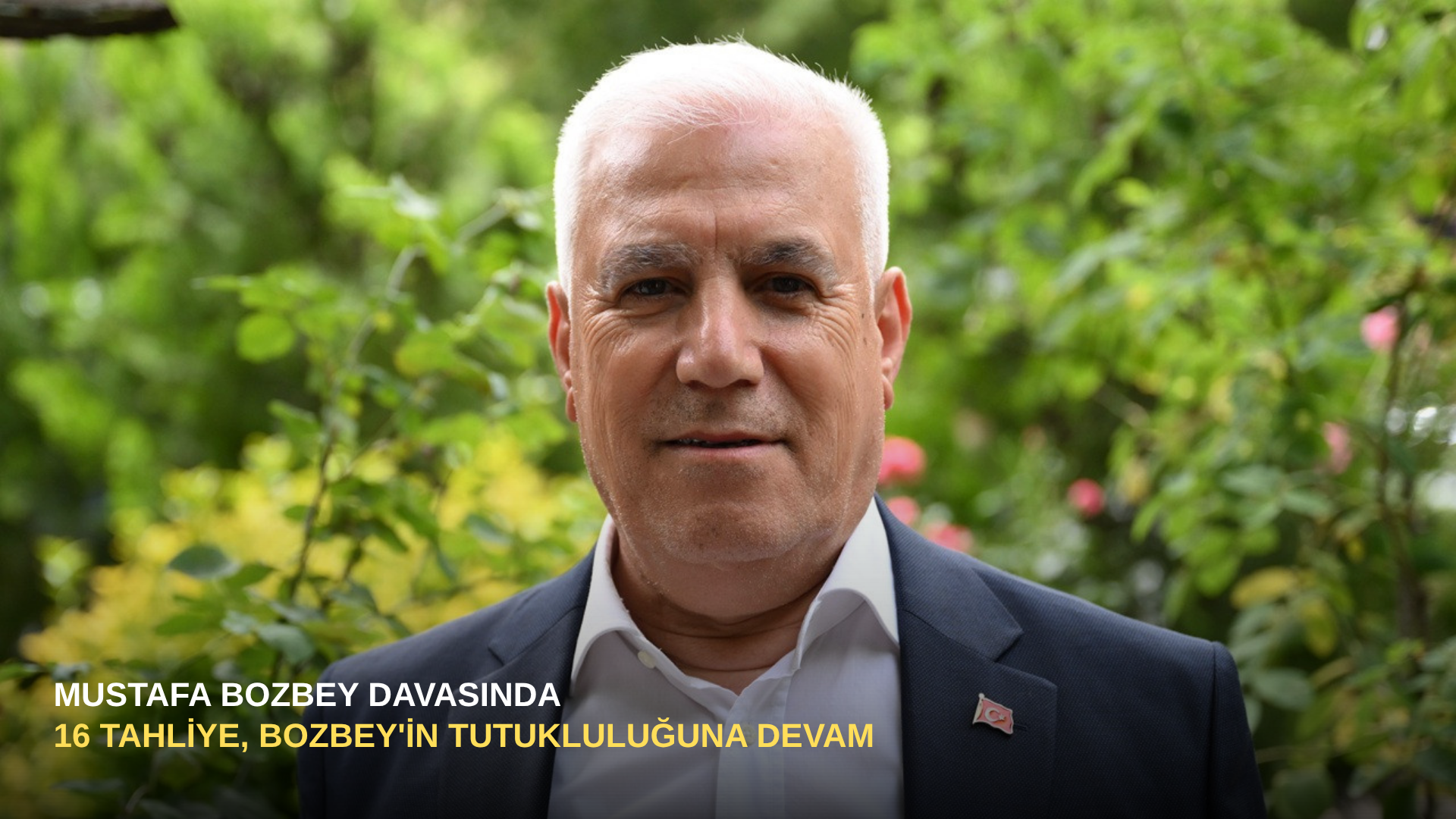 Mustafa Bozbey davasında 16 tahliye, Bozbey'in tutukluluğuna devam