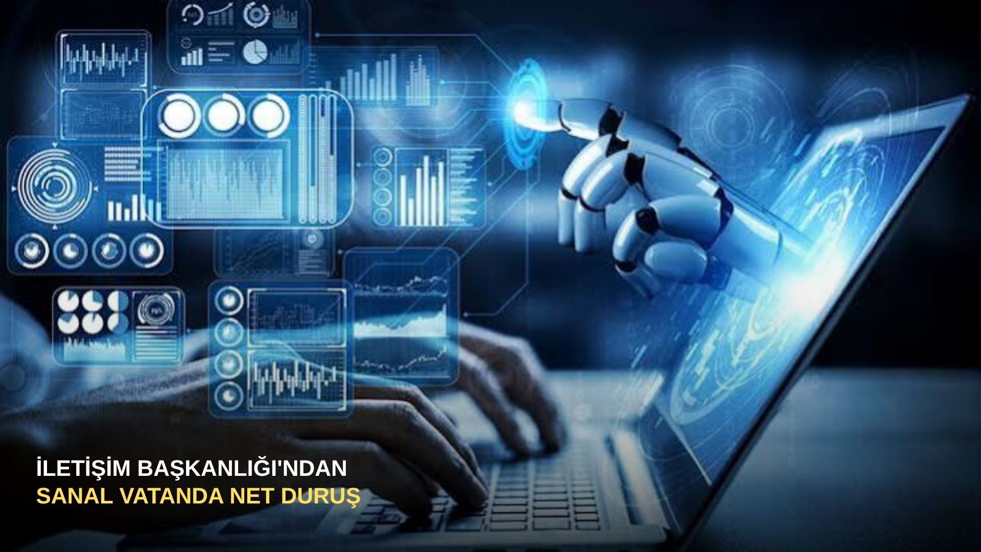 İletişim Başkanlığı'ndan sanal vatanda net duruş