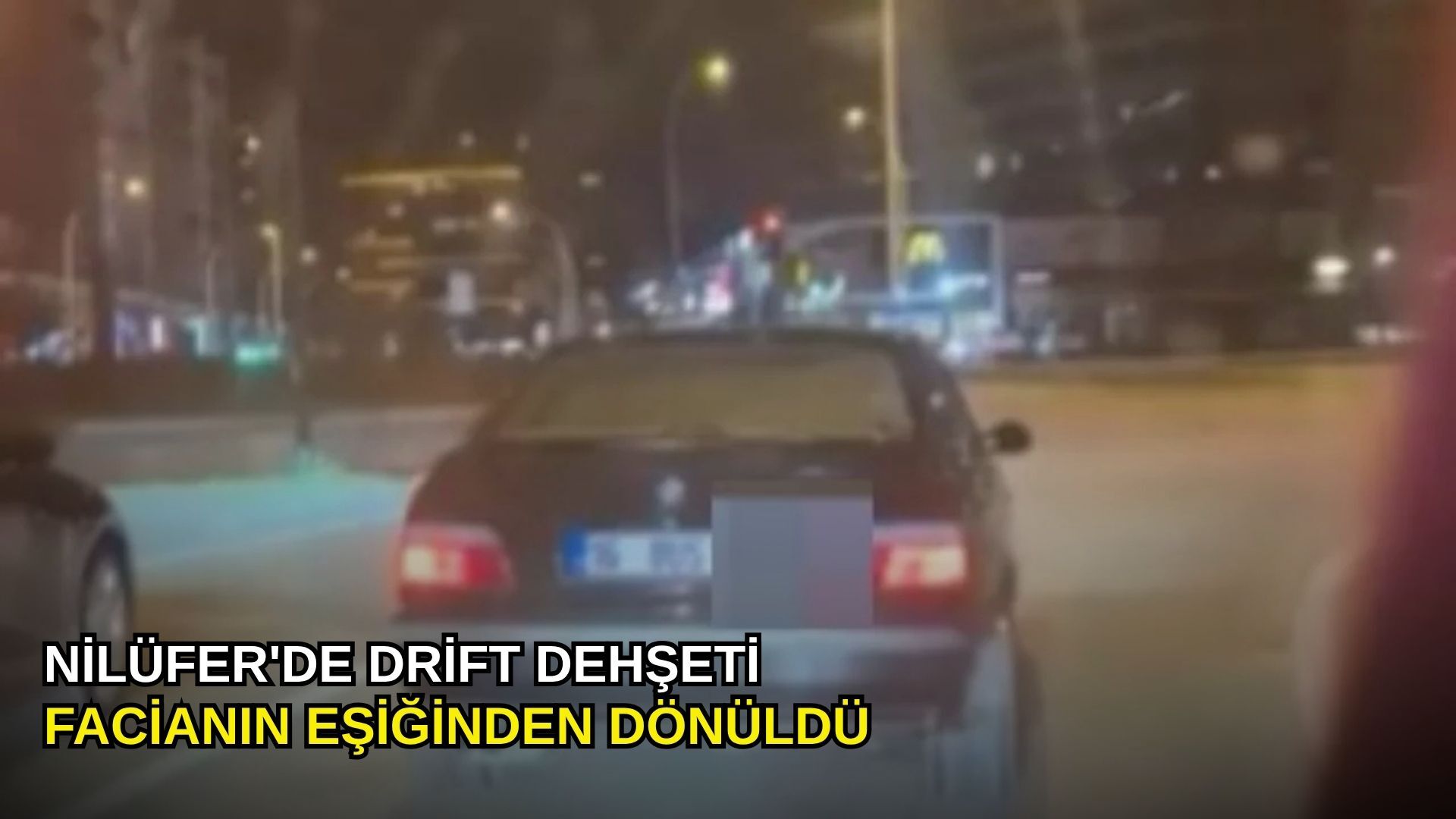 Nilüfer'de Drift Dehşeti: Facianın Eşiğinden Dönüldü