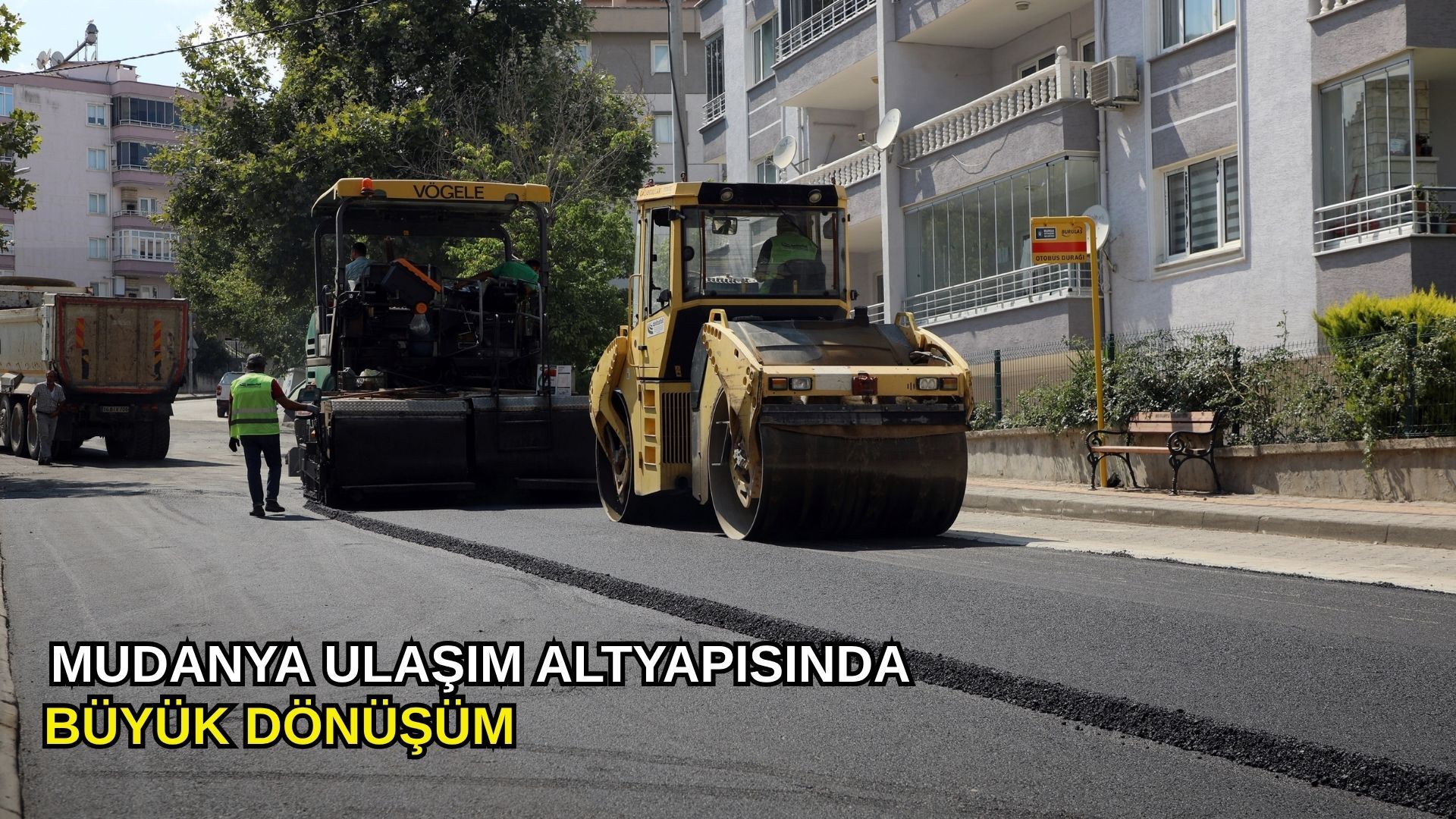 Mudanya ulaşım altyapısında büyük dönüşüm