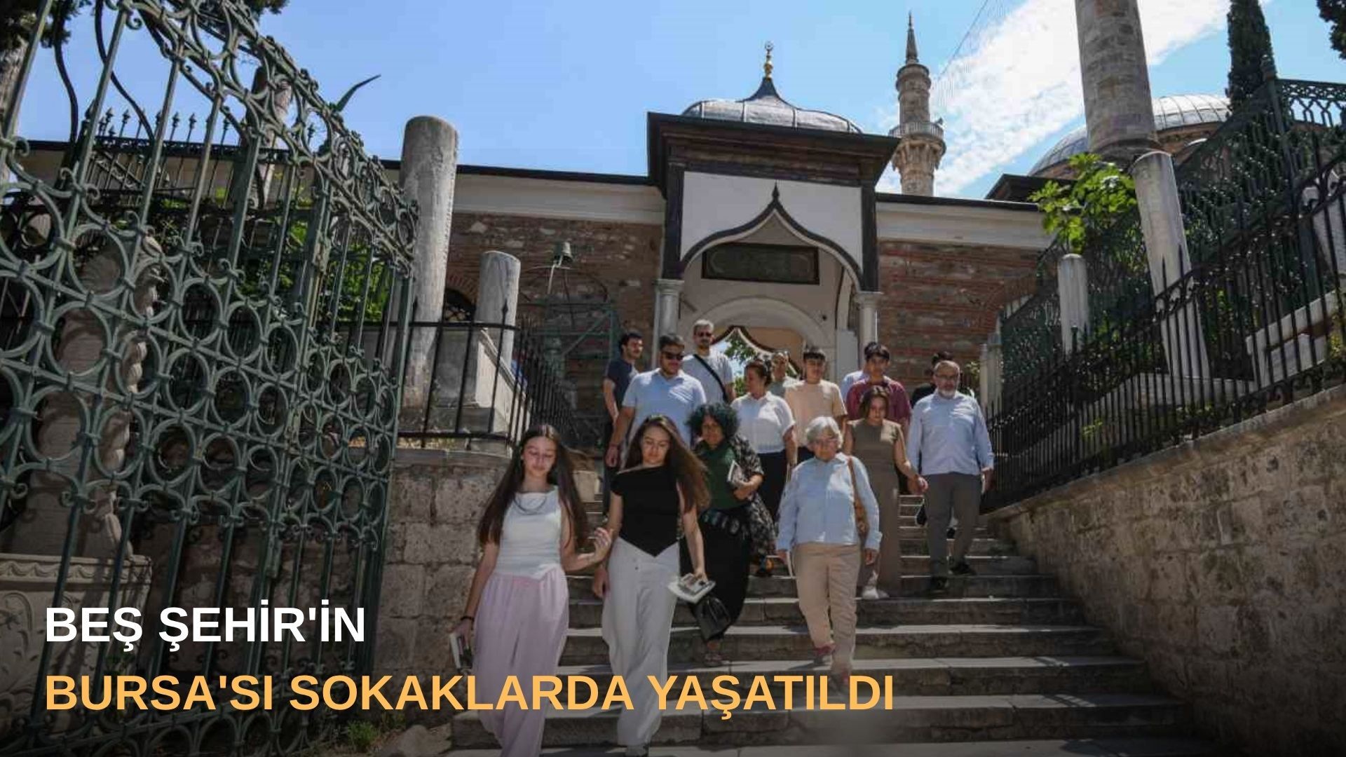 Beş Şehir'in Bursa'sı sokaklarda yaşatıldı