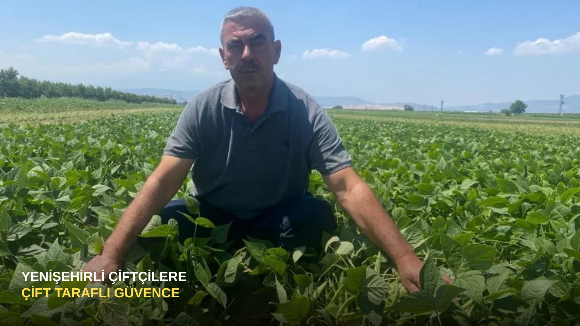 Yenişehirli Çiftçilere Çift Taraflı Güvence