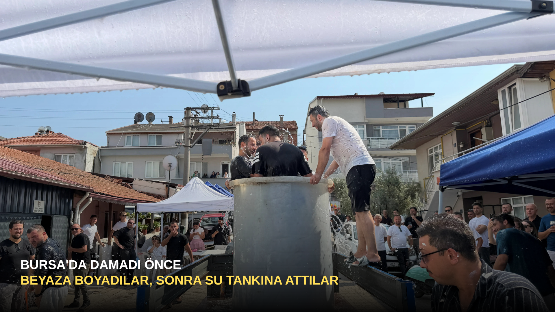 Bursa'da Damadı Önce Beyaza Boyadılar, Sonra Su Tankına Attılar