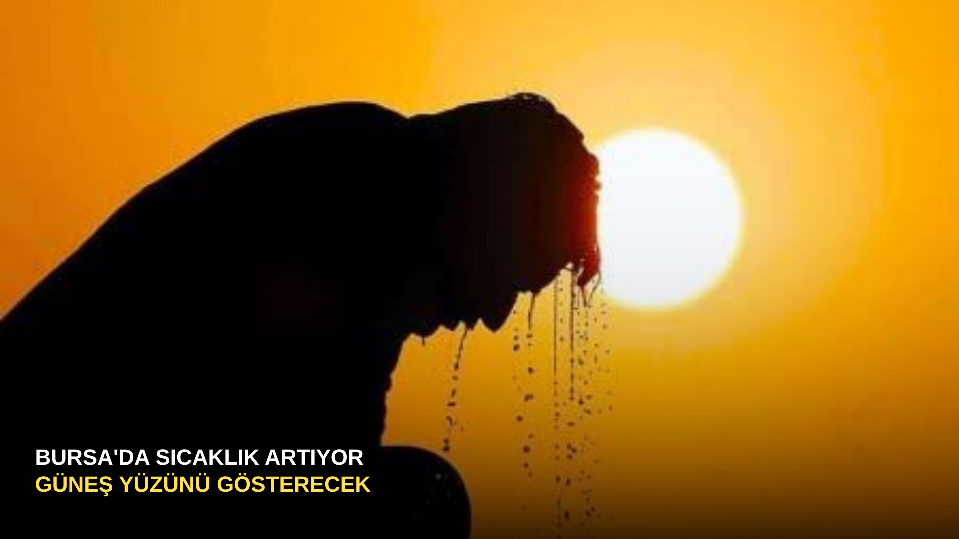Bursa'da sıcaklık artıyor, güneş yüzünü gösterecek