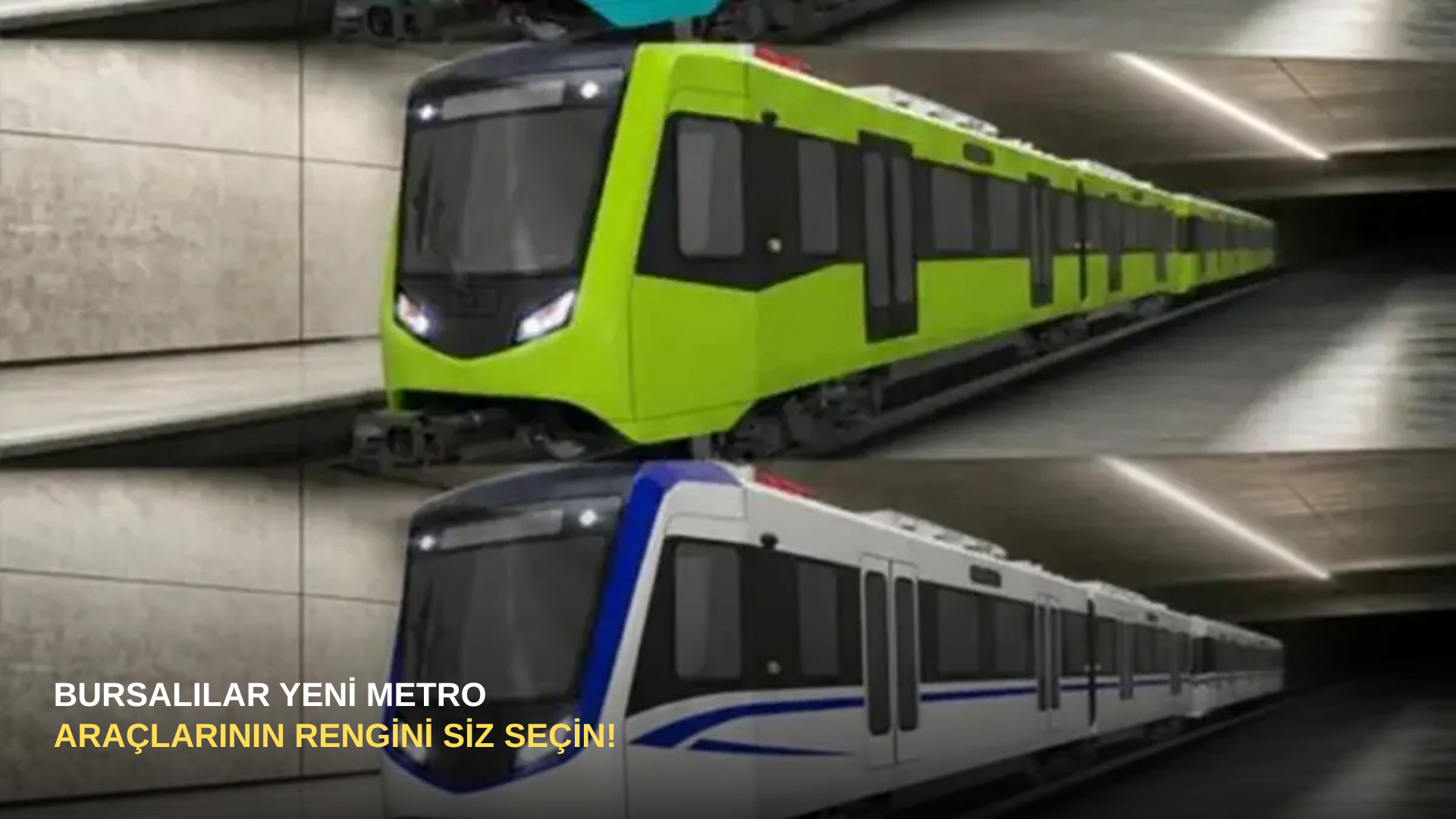 Bursalılar yeni metro araçlarının rengini siz seçin!