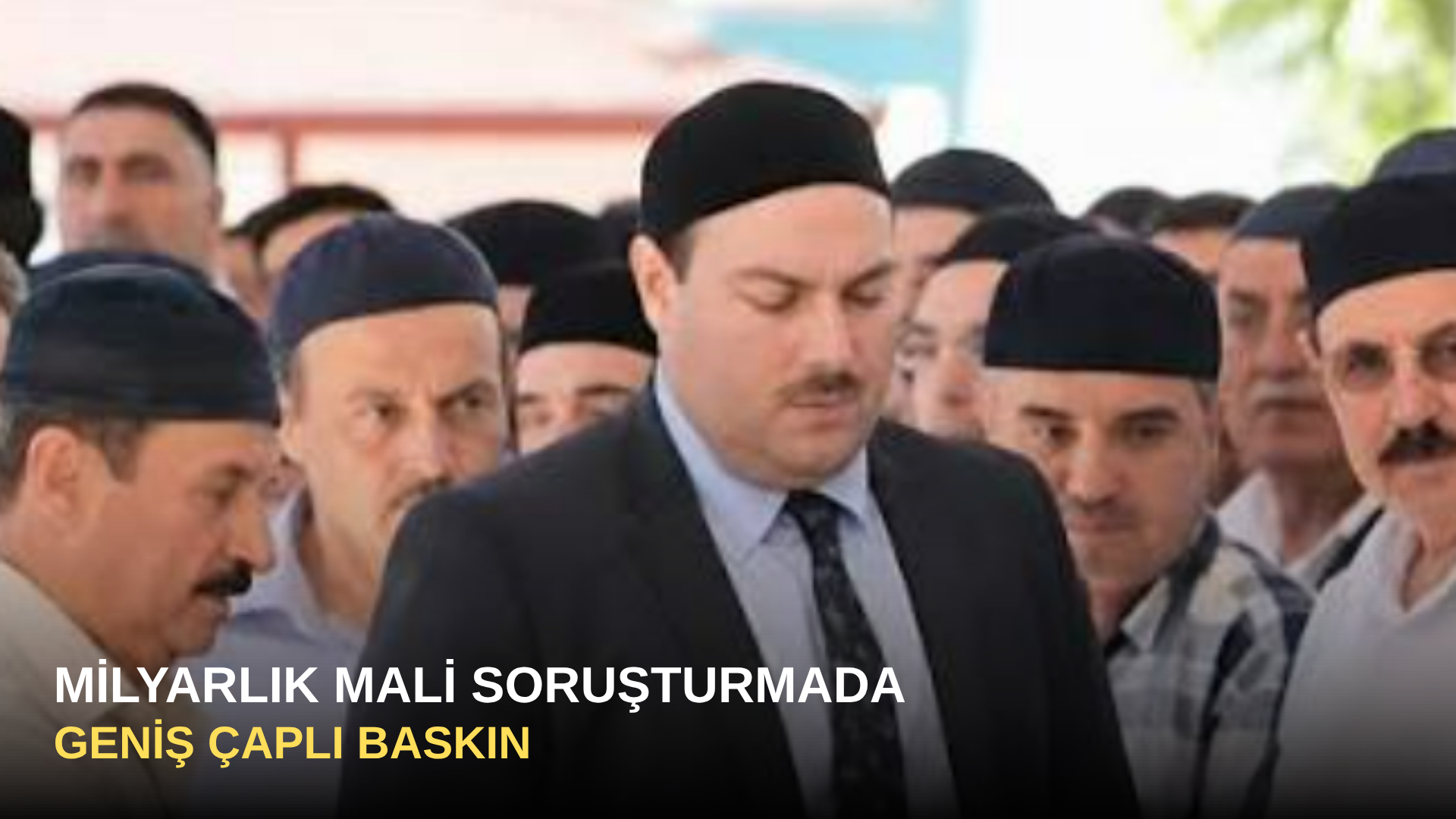 Milyarlık Mali Soruşturmada Geniş Çaplı Baskın