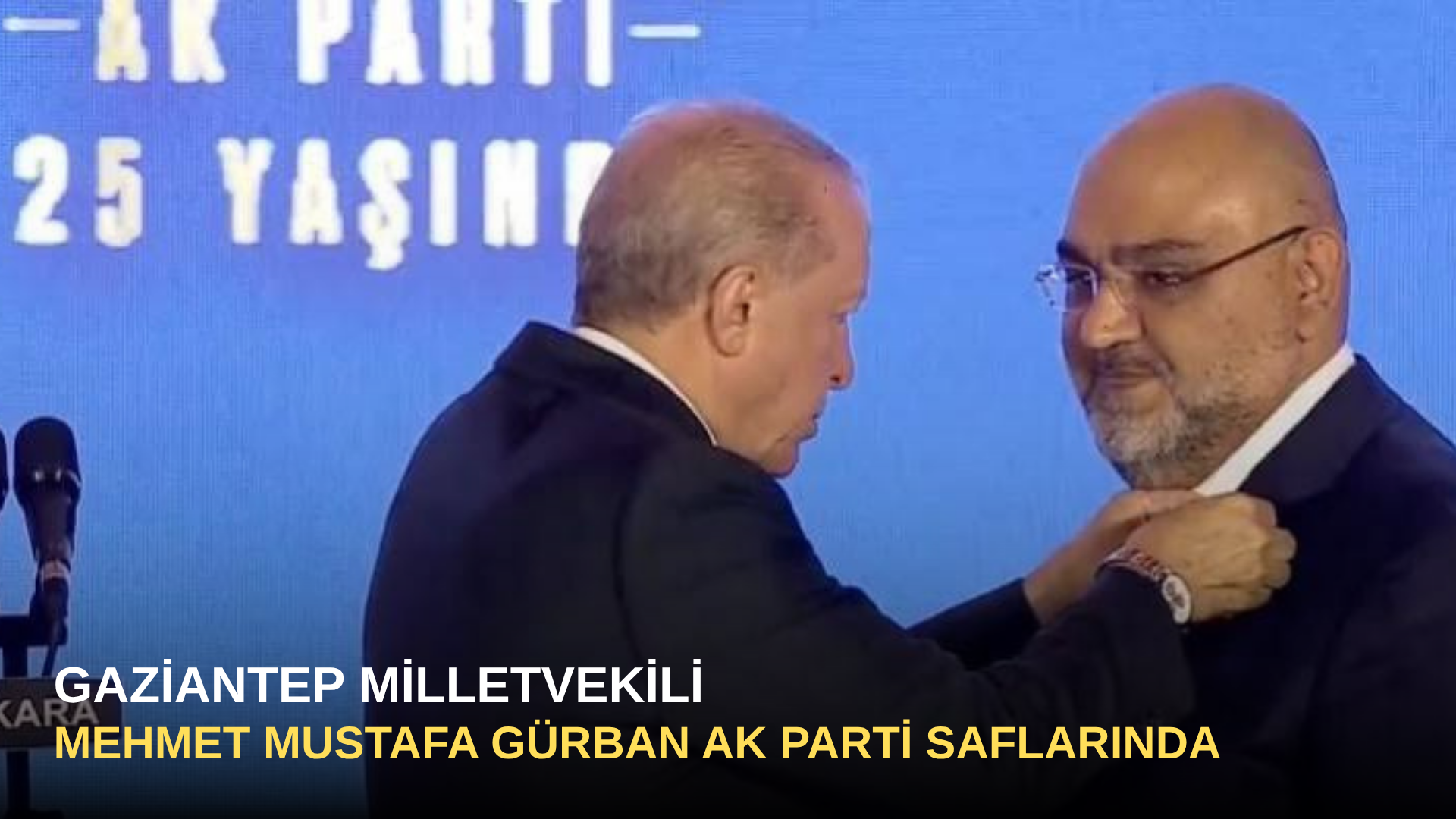 Gaziantep Milletvekili Mehmet Mustafa Gürban AK Parti saflarında