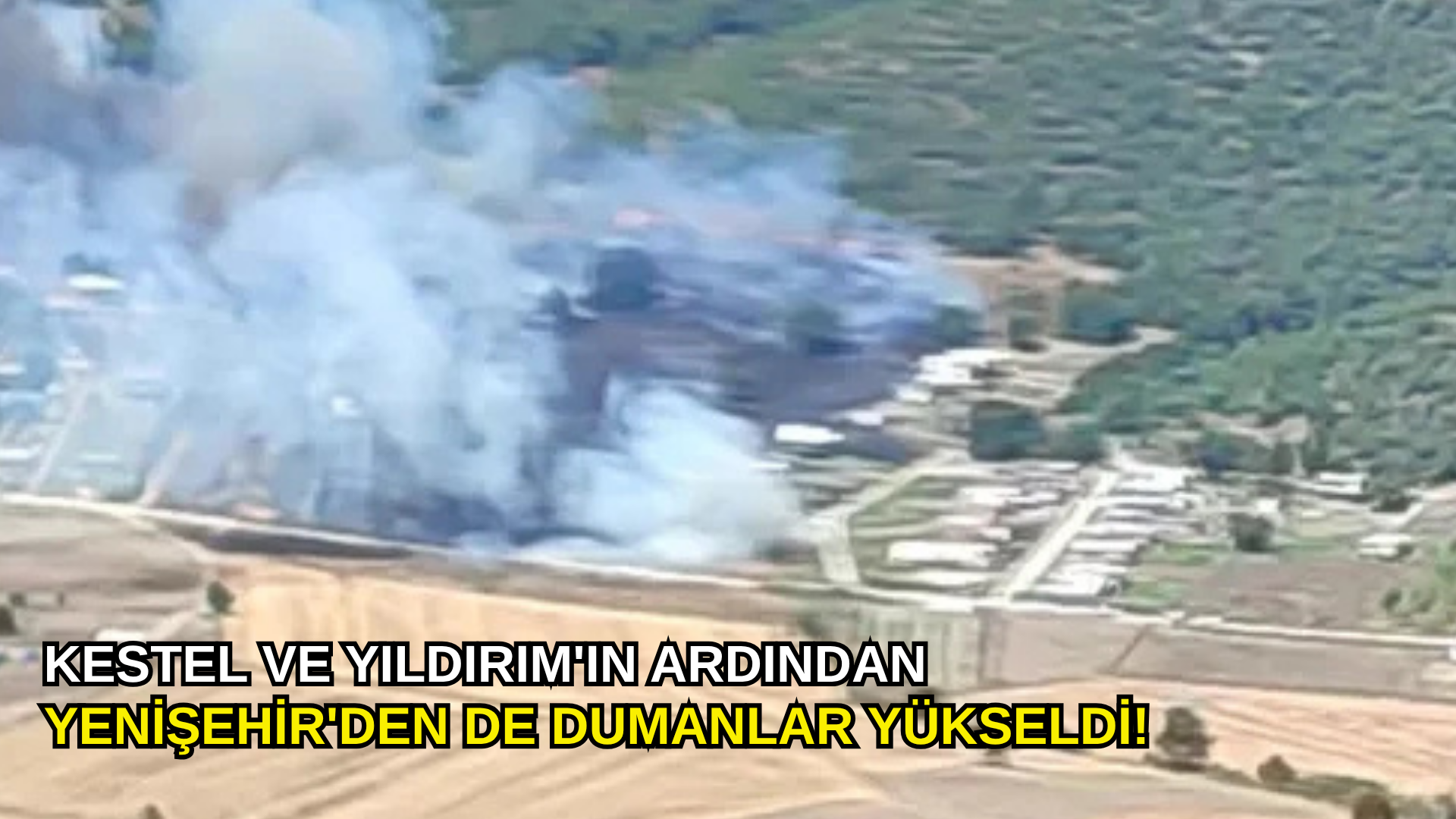Kestel ve Yıldırım'ın ardından Yenişehir'den de dumanlar yükseldi!