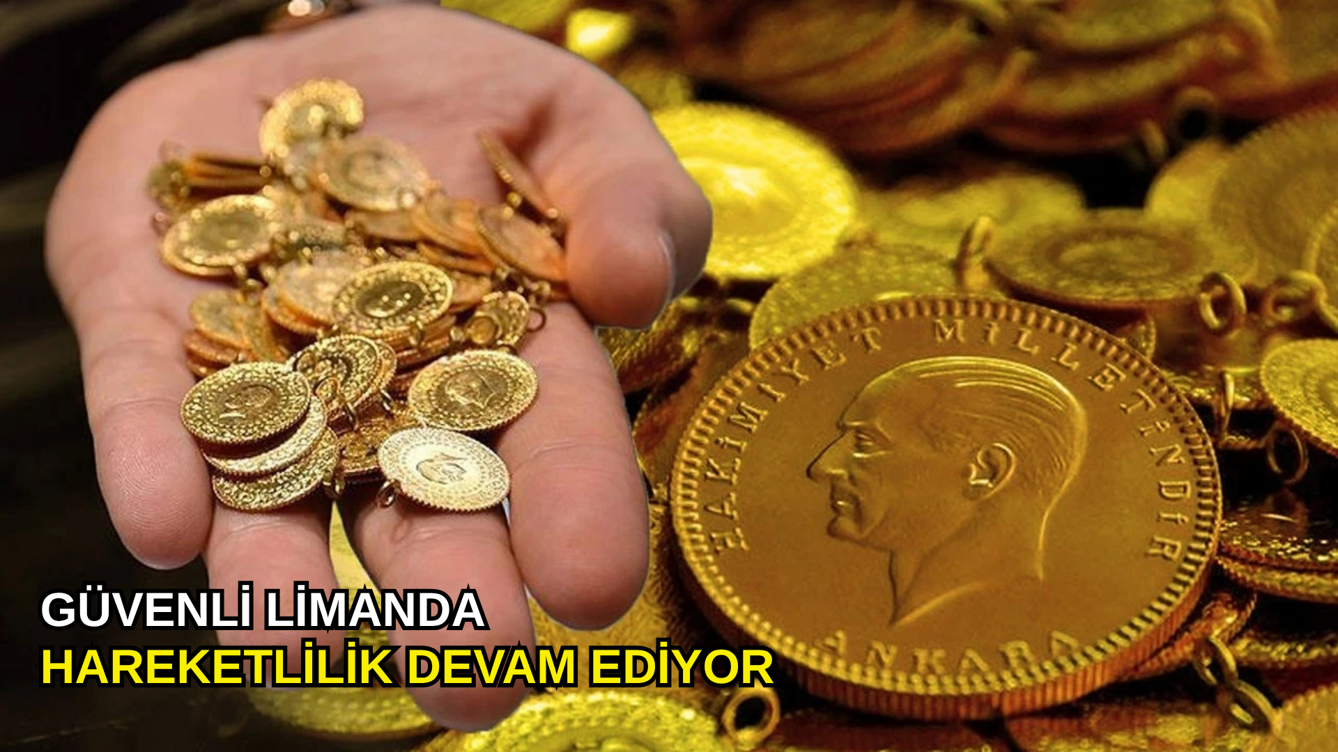 Güvenli limanda hareketlilik devam ediyor