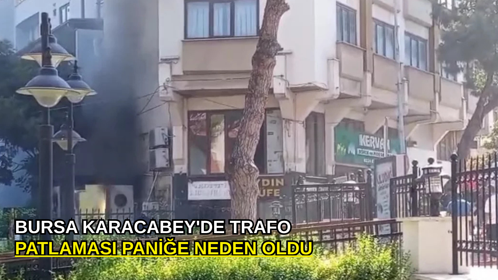 Bursa Karacabey'de trafo patlaması paniğe neden oldu