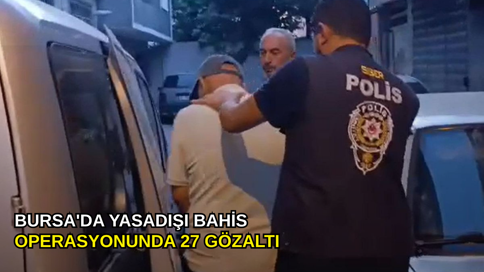 Bursa'da yasadışı bahis operasyonunda 27 gözaltı