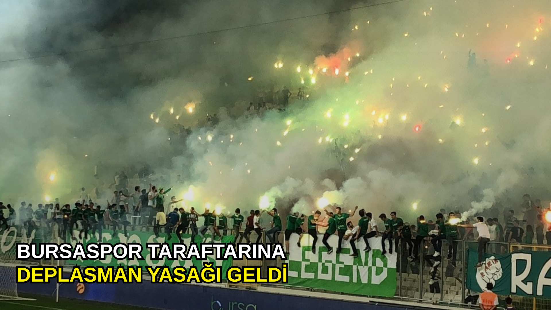 Bursaspor taraftarına deplasman yasağı geldi
