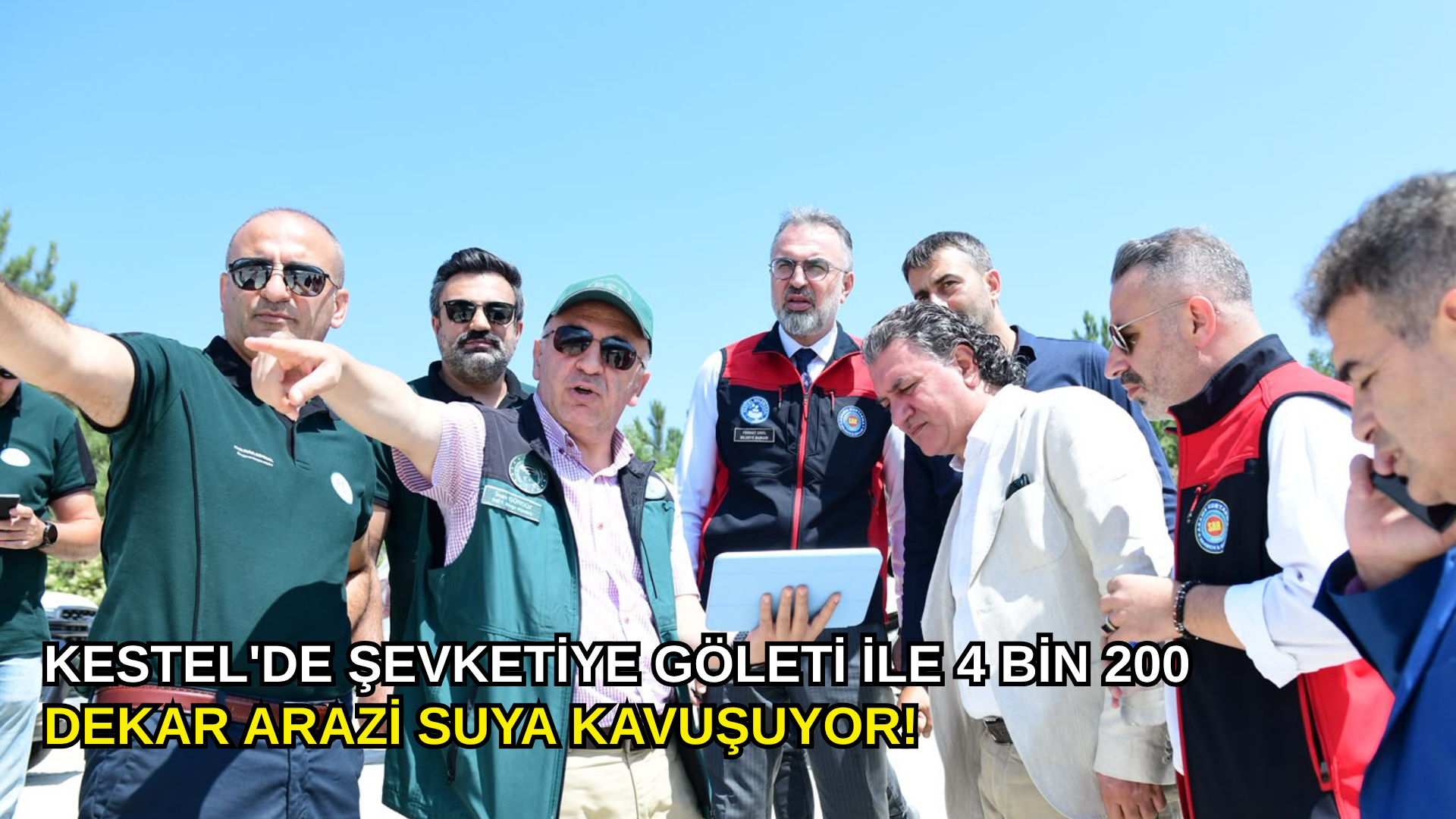 Kestel'de Şevketiye Göleti ile 4 bin 200 dekar arazi suya kavuşuyor!