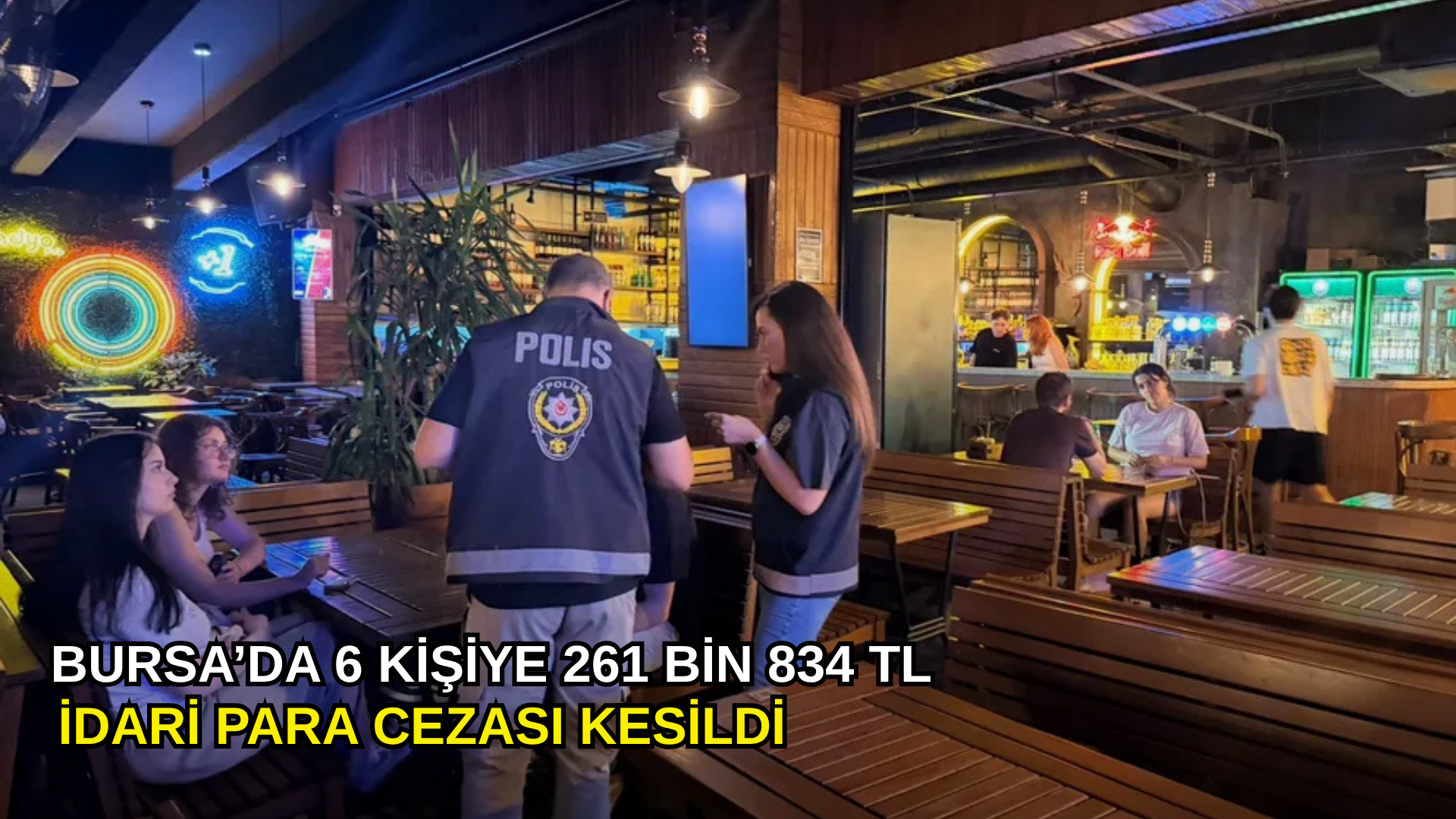 Bursa’da 6 kişiye 261 bin 834 TL idari para cezası kesildi