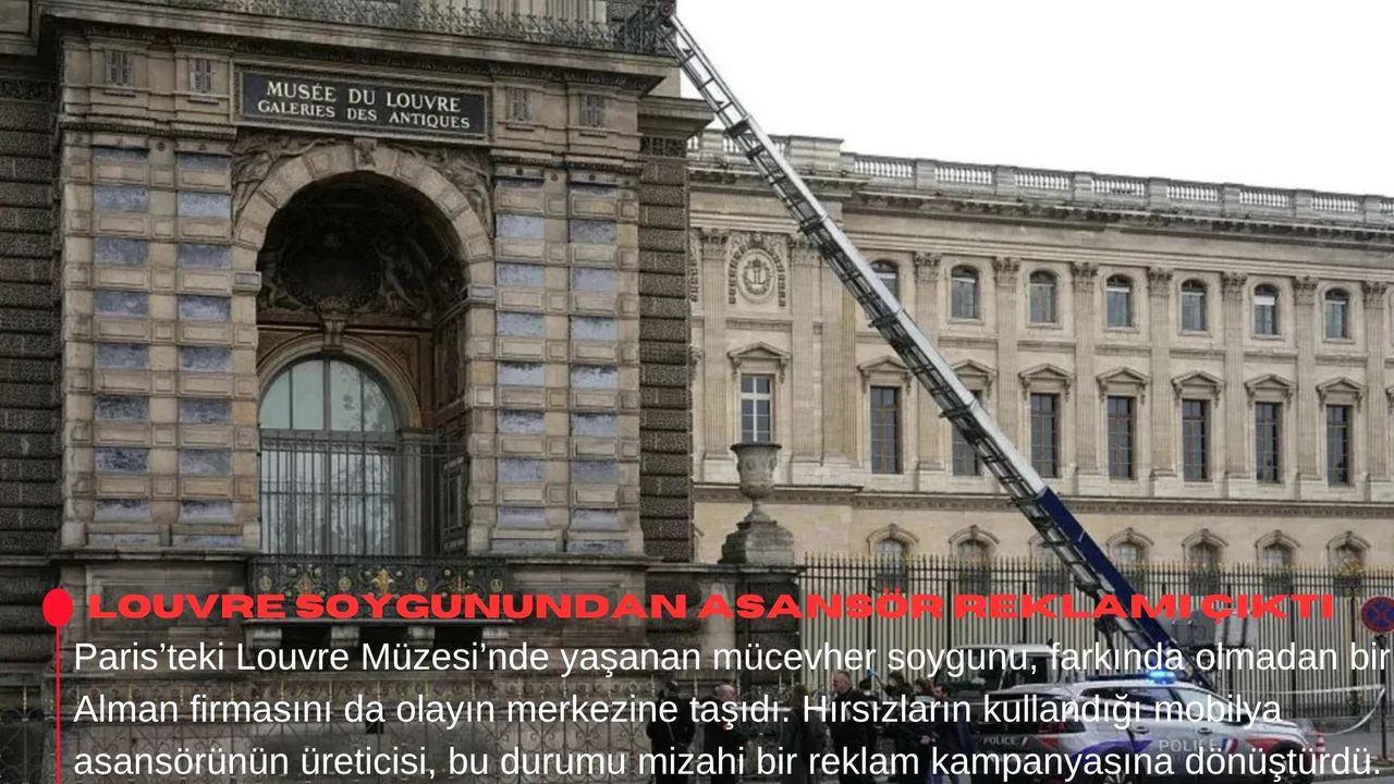Louvre soygunundan asansör reklamı çıktı