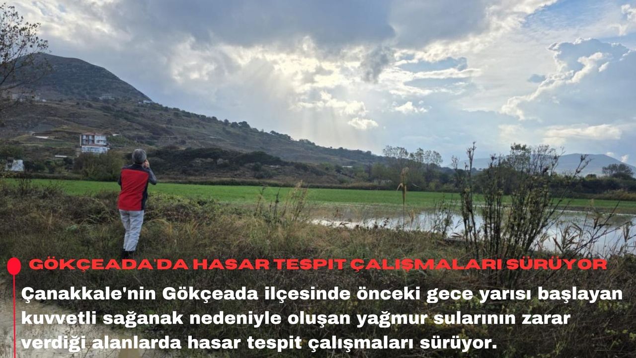 Gökçeada'da hasar tespit çalışmaları sürüyor