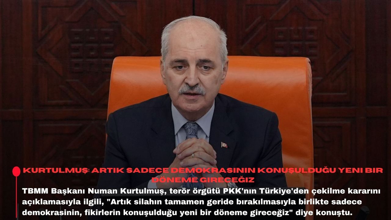 Kurtulmuş: Artık sadece demokrasinin konuşulduğu yeni bir döneme gireceğiz