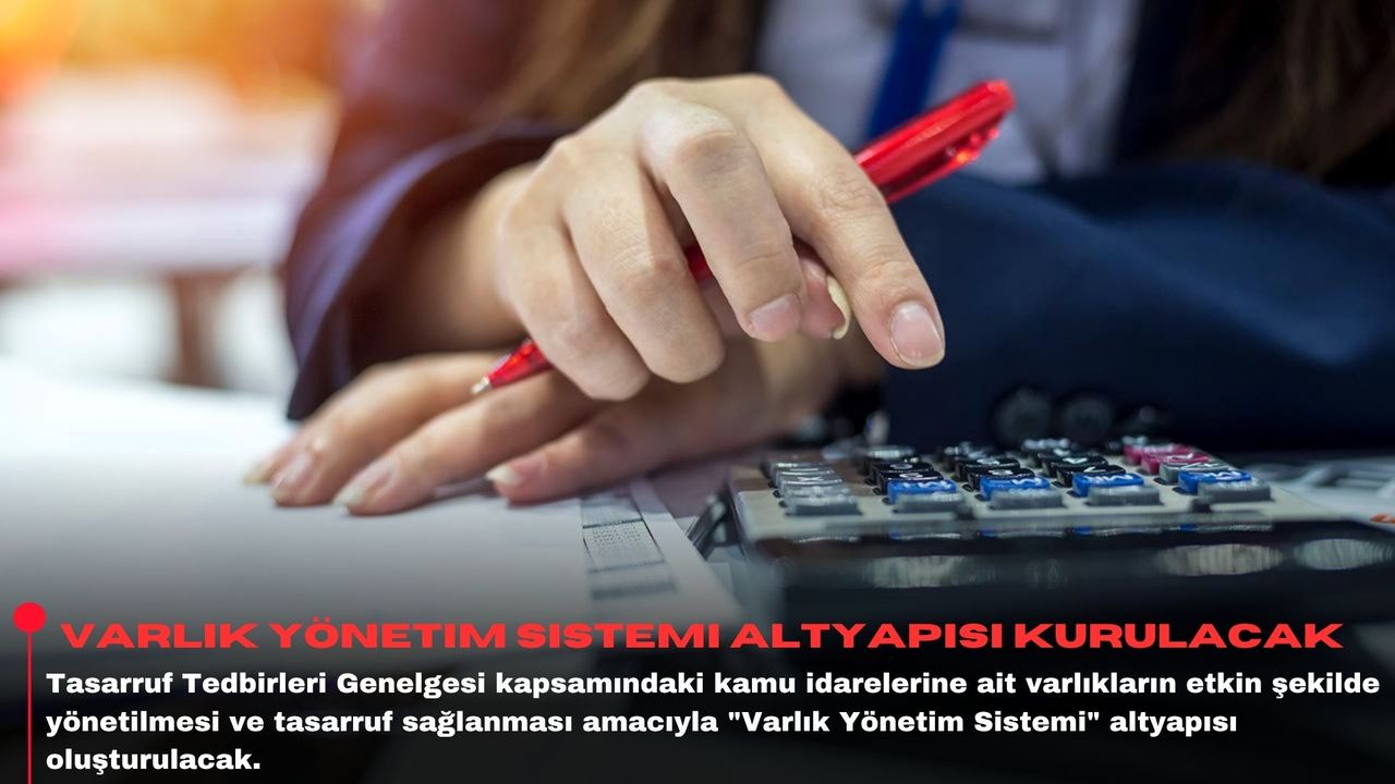 Varlık Yönetim Sistemi altyapısı kurulacak