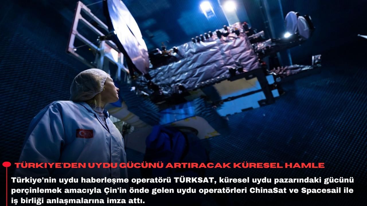 Türkiye'den uydu gücünü artıracak küresel hamle