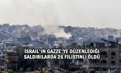 İsrail'in Gazze'ye düzenlediği saldırılarda 26 Filistinli öldü