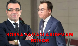 Borsa Savaşları Devam Ediyor