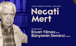 Sakarya’nın ve Türk Edebiyatının önemli ismi Necati Mert OSM’de konuşulacak