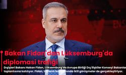 Bakan Fidan'dan Lüksemburg'da diplomasi trafiği