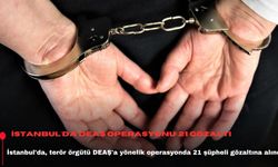 İstanbul'da DEAŞ operasyonu: 21 gözaltı