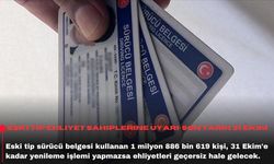 Eski tip ehliyet sahiplerine uyarı: Son tarih 31 Ekim