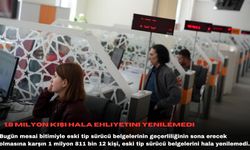 1,8 milyon kişi hala ehliyetini yenilemedi