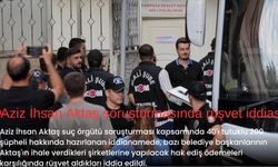 Aziz İhsan Aktaş soruşturmasında rüşvet iddiası