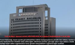Ticaret Bakanlığı’ndan kasım indirimi takibi