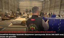 Kocaeli'de 38 bin 208 taklit araç parçası ele geçirildi
