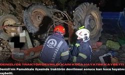 Denizli'de traktör devrildi, karı koca hayatını kaybetti