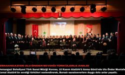 Osmangazi’de Ulu Önder sevdiği türkülerle anıldı