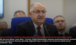 Bakan Güler: Terörle mücadelemiz tavizsiz bir şekilde devam etmektedir