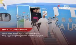 Papa 14. Leo, Türkiye'ye geldi