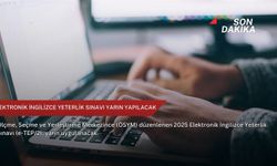 Elektronik İngilizce Yeterlik Sınavı yarın yapılacak