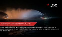 Karadeniz'de 2 ticari gemide patlama oldu