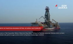 Türkiye ve Pakistan arasında petrol ve doğal gaz iş birliği