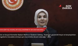 Bakan Göktaş: Kadınları güçlendirmeye devam edeceğiz