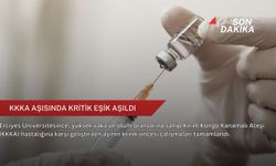 KKKA aşısında kritik eşik aşıldı