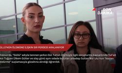 Güllü'nün ölümüne ilişkin sır perdesi aralanıyor