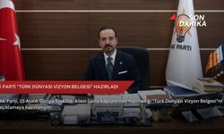 AK Parti "Türk Dünyası Vizyon Belgesi" hazırladı