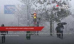 13 il için kuvvetli kar yağışı uyarısı