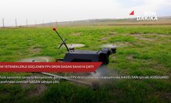 Yeni yeteneklerle güçlenen FPV dron SAGAN sahaya çıktı