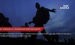 ABD, Venezuelalı göçmenleri sınır dışı edecek