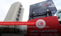 Ticaret Bakanlığı 531 firmaya dahilde işleme izin belgesi verdi